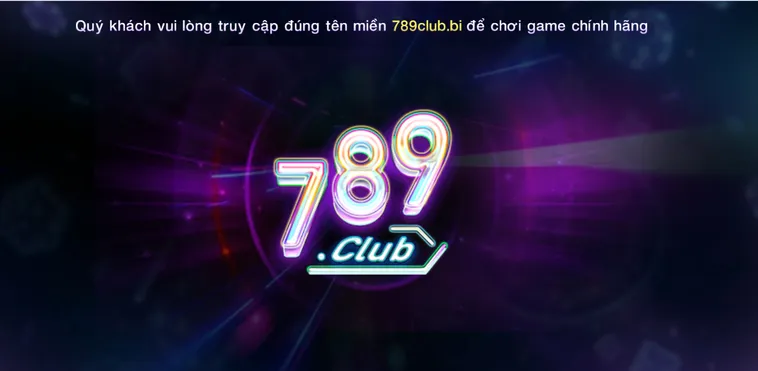 Trang Chủ 789Club - Trang Nhà Cái Hàng Đầu Dễ Dàng Thắng Lớn Dành Cho Mọi Cược Thủ